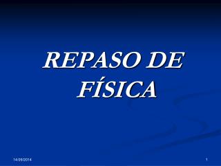 REPASO DE FÍSICA