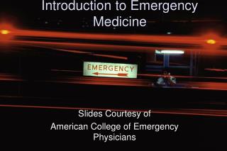 Introduction to Emergency Medicine