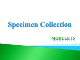 Specimen Collection