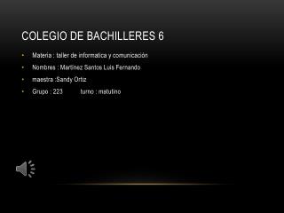 Colegio de bachilleres 6