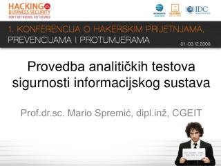Provedba analitičkih testova sigurnosti informacijskog sustava