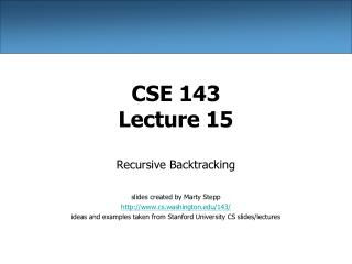 CSE 143 Lecture 15