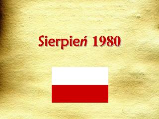 Sierpie ń 1980