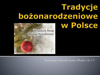 Tradycje bożonarodzeniowe w Polsce