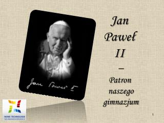 Jan Paweł II – Patron naszego gimnazjum