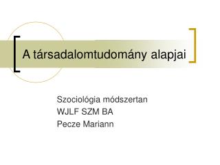 A társadalomtudomány alapjai