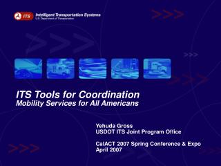 ITS Tools for Coordination Mobility Services for All Americans