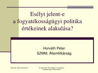 Esélyt jelent-e a fogyatékosságügyi politika értékeinek alakulása?