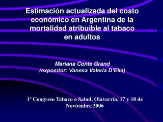 1º Congreso Tabaco o Salud, Olavarría, 17 y 18 de Noviembre 2006