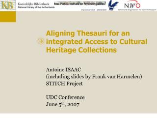 Aligning Thesauri for an integrated Access to Cultural Heritage Collections