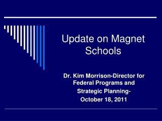 Update on Magnet Schools