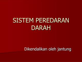 SISTEM PEREDARAN DARAH