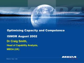 Optimising Capacity and Competence ISMOR August 2002