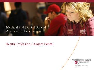 Medical and Dental School Application Process