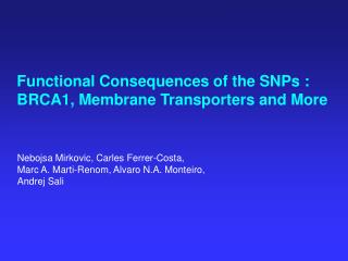 Nebojsa Mirkovic, Carles Ferrer-Costa, Marc A. Marti-Renom, Alvaro N.A. Monteiro, Andrej Sali
