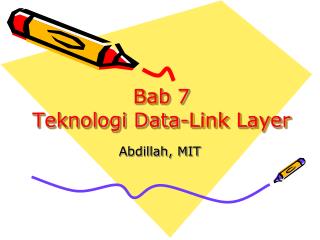 Bab 7 Teknologi Data-Link Layer