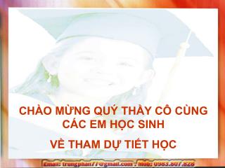 CHÀO MỪNG QUÝ THẦY CÔ CÙNG CÁC EM HỌC SINH VỀ THAM DỰ TIẾT HỌC