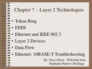 Chapter 7 – Layer 2 Technologies