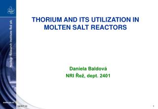 THORIUM AND ITS UTILIZATION IN MOLTEN SALT REACTORS