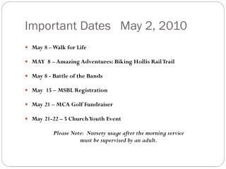 Important Dates May 2, 2010