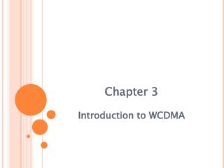 Chapter 3 Introduction to WCDMA