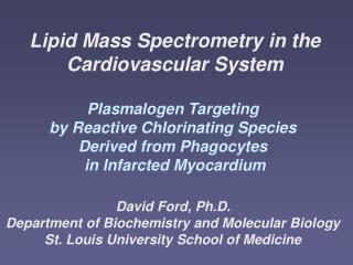 Lipid Mass Spectrometry in the Cardiovascular System Plasmalogen Targeting