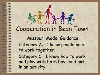Cooperation in Bean Town