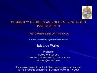 Eduardo Walker Professor School of Business Pontificia Universidad Católica de Chile