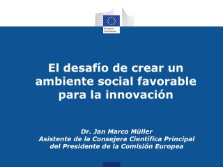 El desafío de crear un ambiente social favorable para la innovación