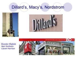 Dillard’s, Macy’s, Nordstrom