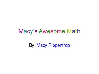 M a c y’ s A w e s o m e M a t h
