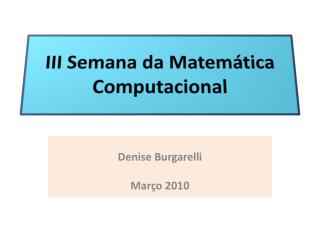 III Semana da Matemática Computacional