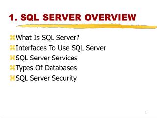 1. SQL SERVER OVERVIEW