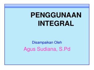 PENGGUNAAN INTEGRAL