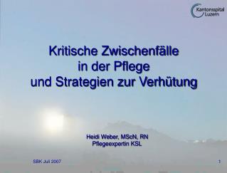 Kritische Zwischenfälle in der Pflege und Strategien zur Verhütung