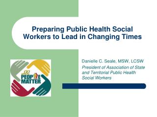 Preparing Public Health Social Workers to Lead in Changing Times