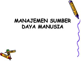 MANAJEMEN SUMBER DAYA MANUSIA