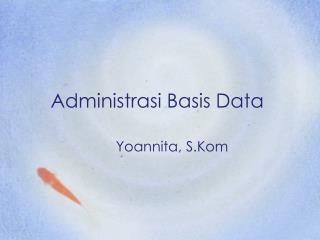 Administrasi Basis Data