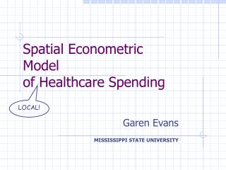 Spatial Econometric Model of Healthcare Spending