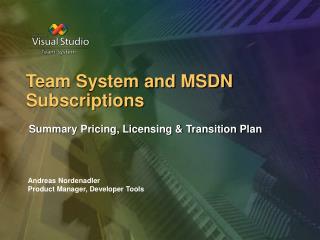 Team System and MSDN Subscriptions