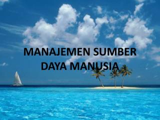 MANAJEMEN SUMBER DAYA MANUSIA