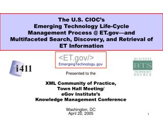 Presented to the XML Community of Practice, Town Hall Meeting/ eGov Institute’s