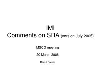 IMI Comments on SRA (version July 2005)