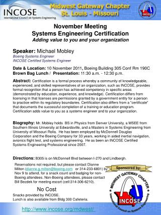 Date &amp; Location: 10 November 2011 , Boeing Building 305 Conf Rm 190C