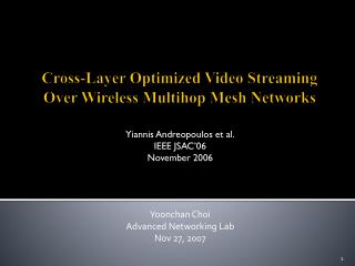 Cross-Layer Optimized Video Streaming Over Wireless Multihop Mesh Networks