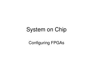 System on Chip