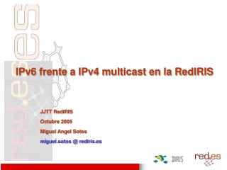 IPv6 frente a IPv4 multicast en la RedIRIS