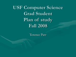 USF Computer Science Grad Student Plan of study Fall 2008