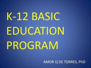 K-12 BASIC EDUCATION PROGRAM