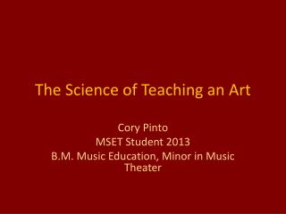 The Science of Teaching an Art